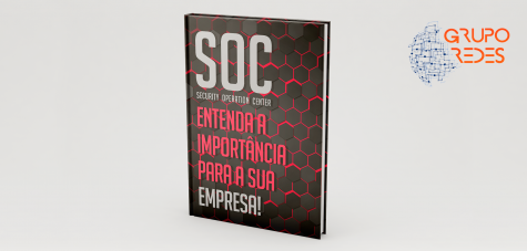 E-book: SOC Security Operation Center – Entenda a Importância para a sua Empresa